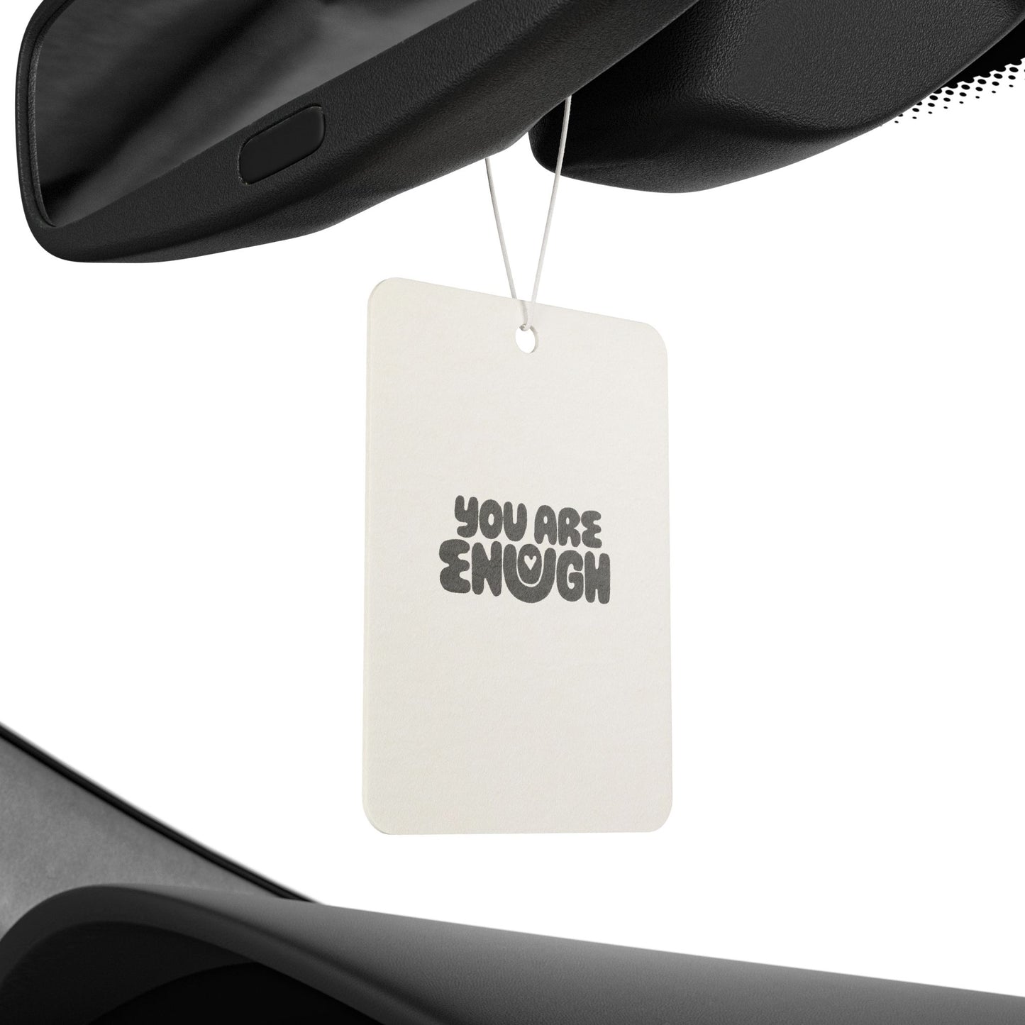 You Are Enough Mental Health Car Air Freshener