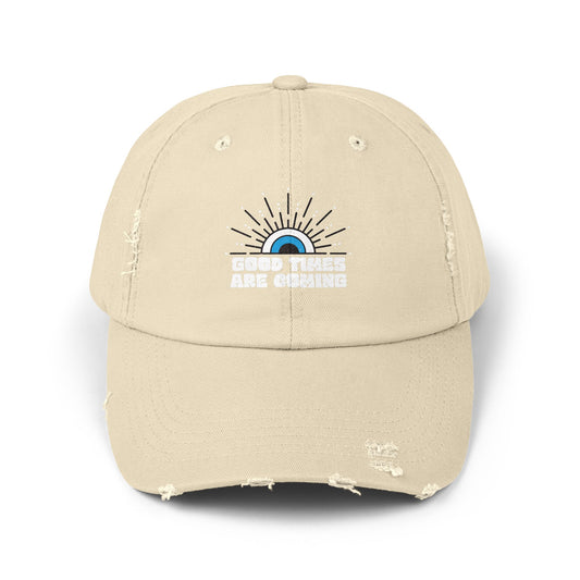 Good Times Are Coming Distressed Cap, Good Times Are Coming, Affirmation, Hat