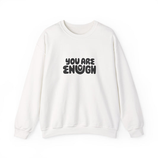 You Are Enough Sweatshirt