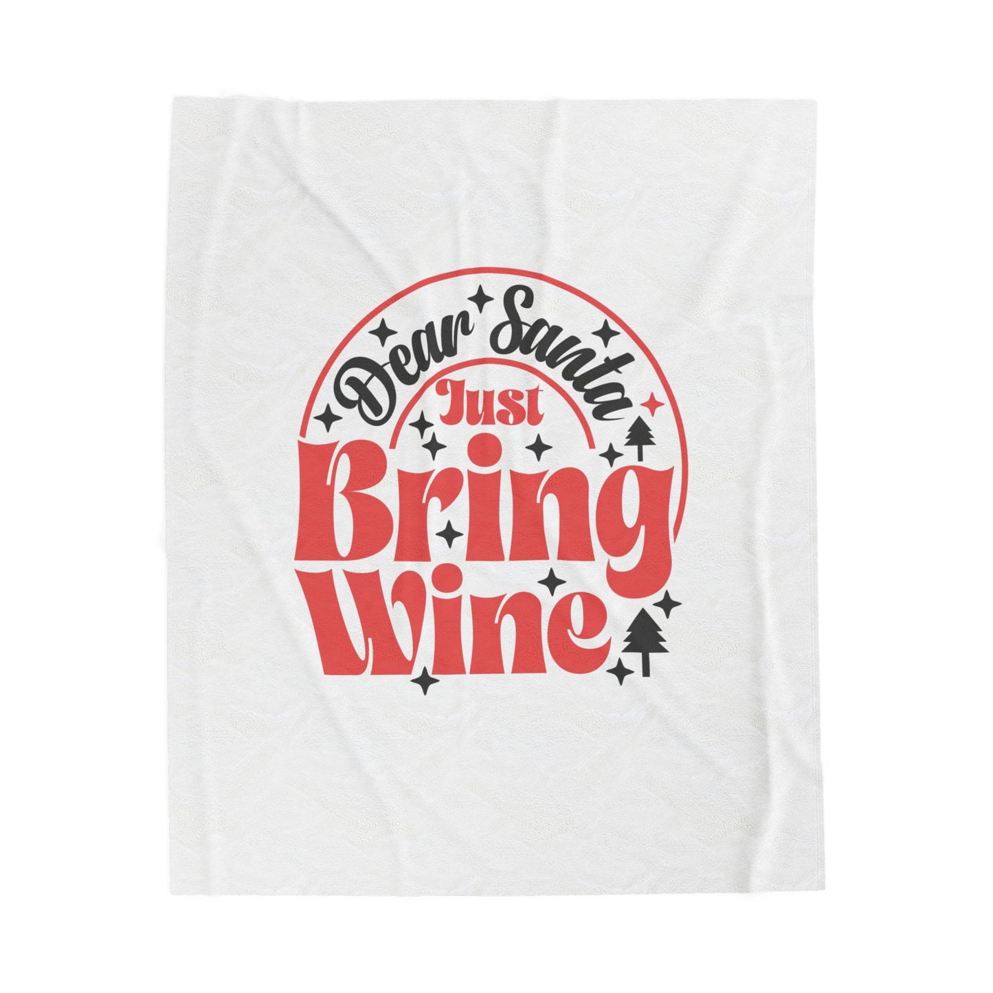 Dear Santa Bring Wine Velveteen Plush Blanket, Gift For Wine Lovers, Santa Blanket, Holiday Blanket