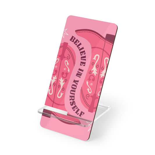 Believe In Yourself Pink Affirmation Mobile Display Stand for Smartphones