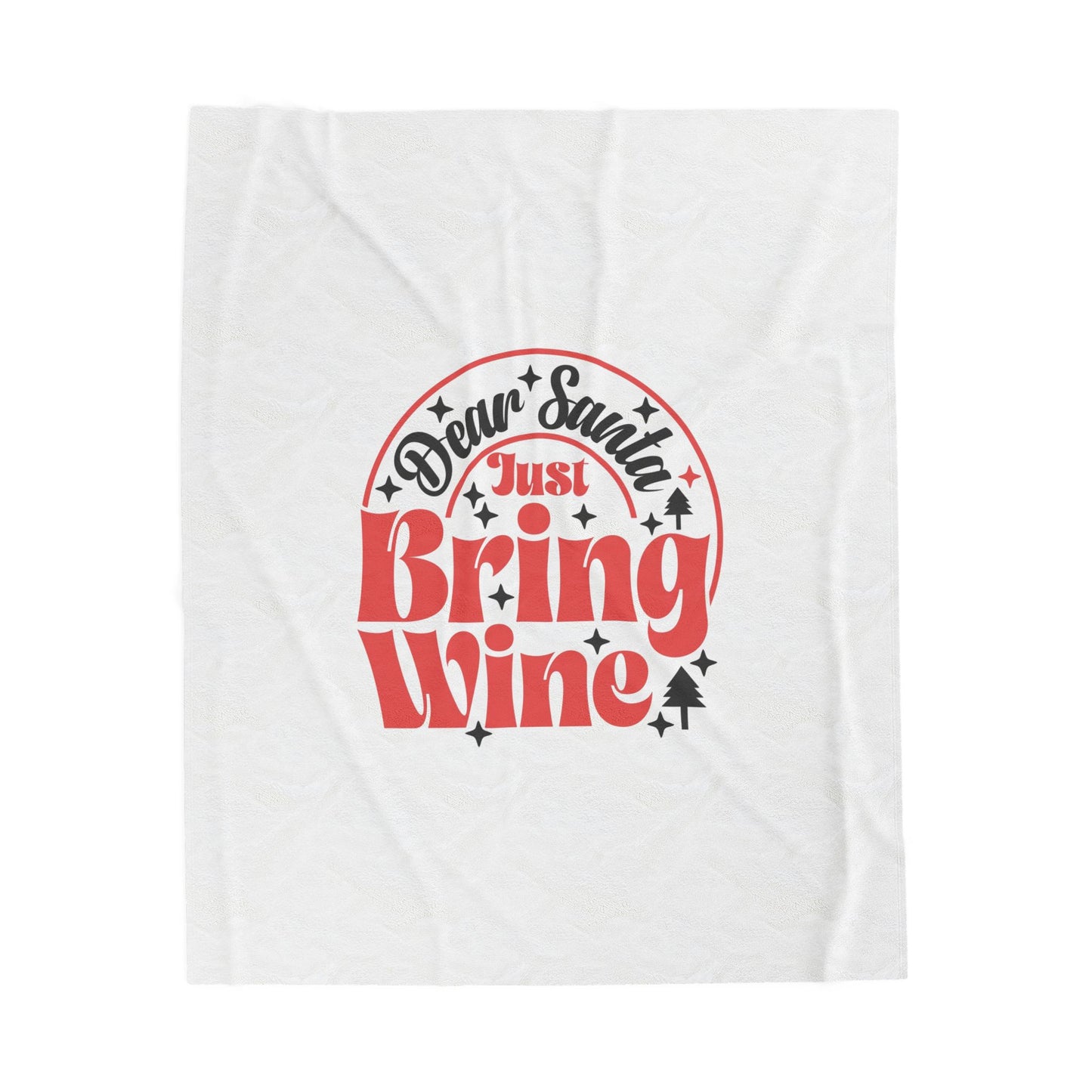 Plush Blanket — "Dear Santa Just Bring Wine" Holiday Throw