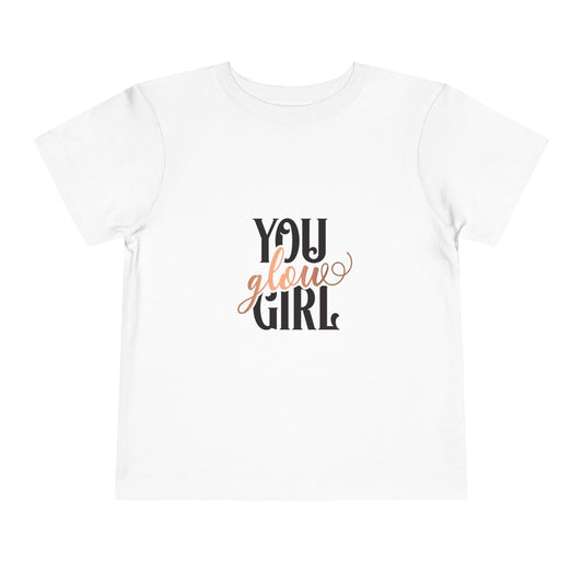 You Glow Girl Toddler Short Sleeve Tee