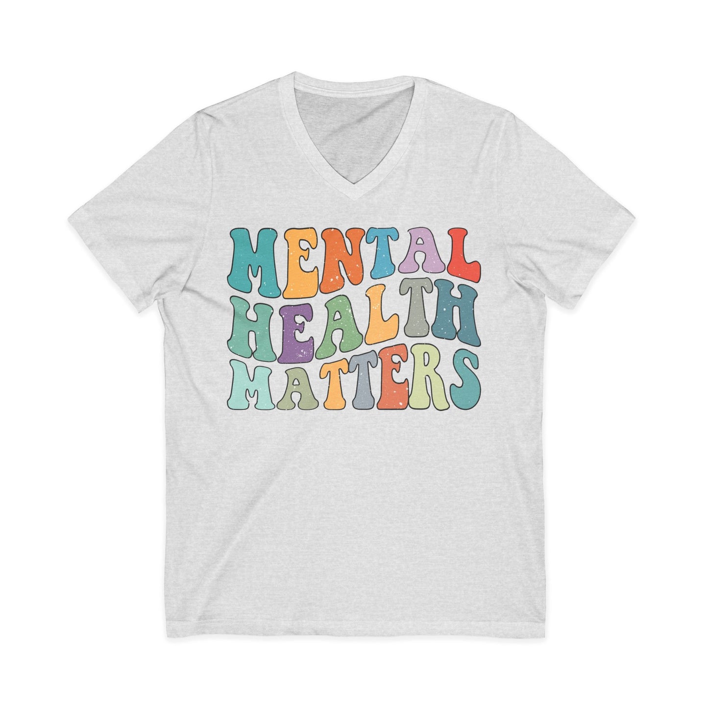 Mental Health Matters Short Sleeve V-Neck Tee