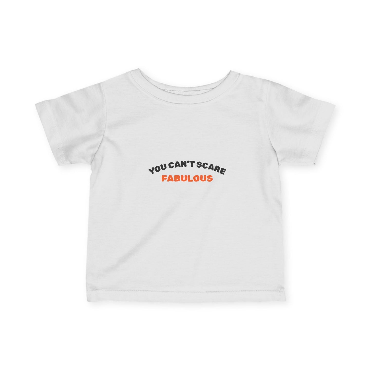 You Can't Scare Fabulous Infant Halloween Tee