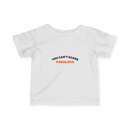 You Can't Scare Fabulous Infant Halloween Tee