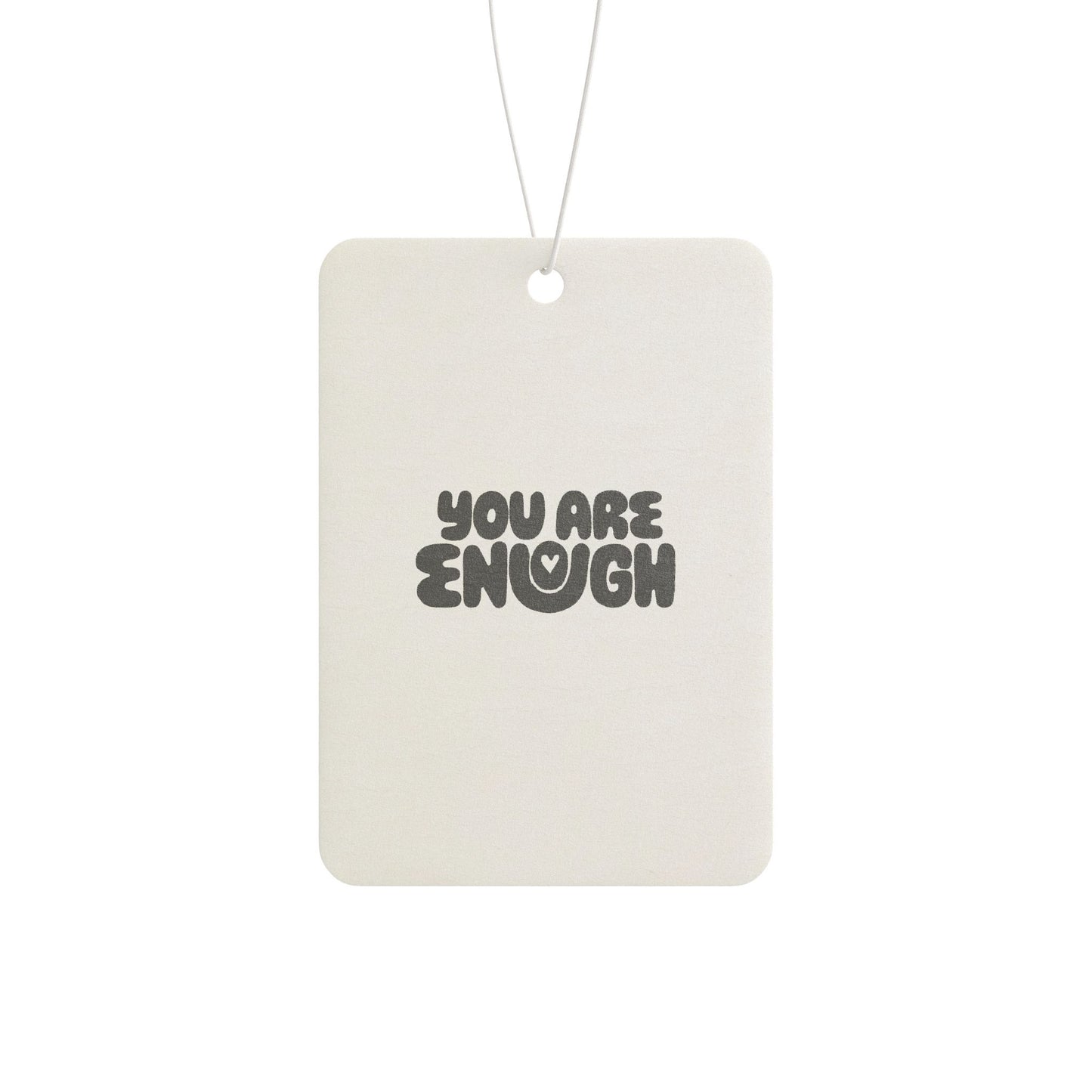 You Are Enough Mental Health Car Air Freshener
