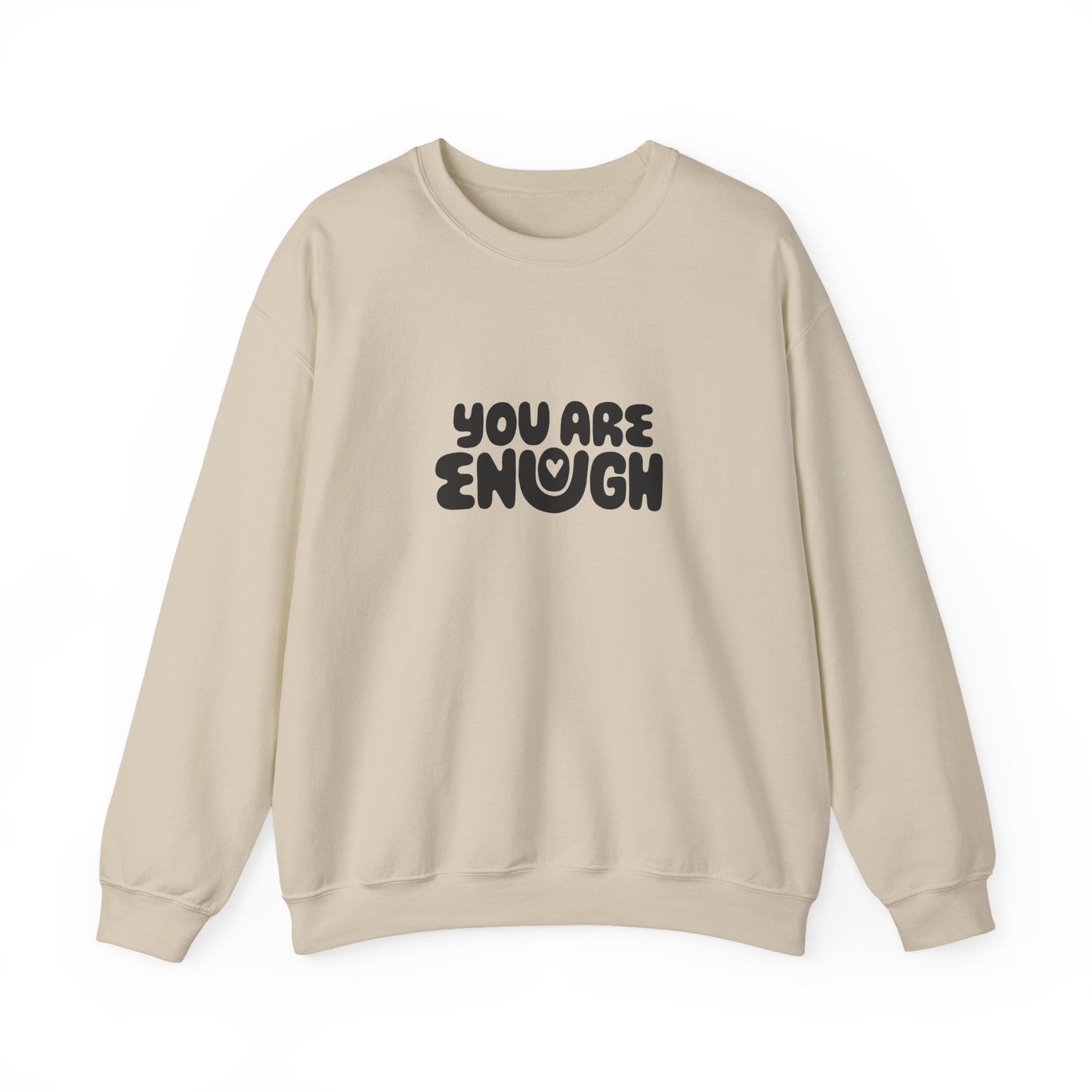 You Are Enough Sweatshirt