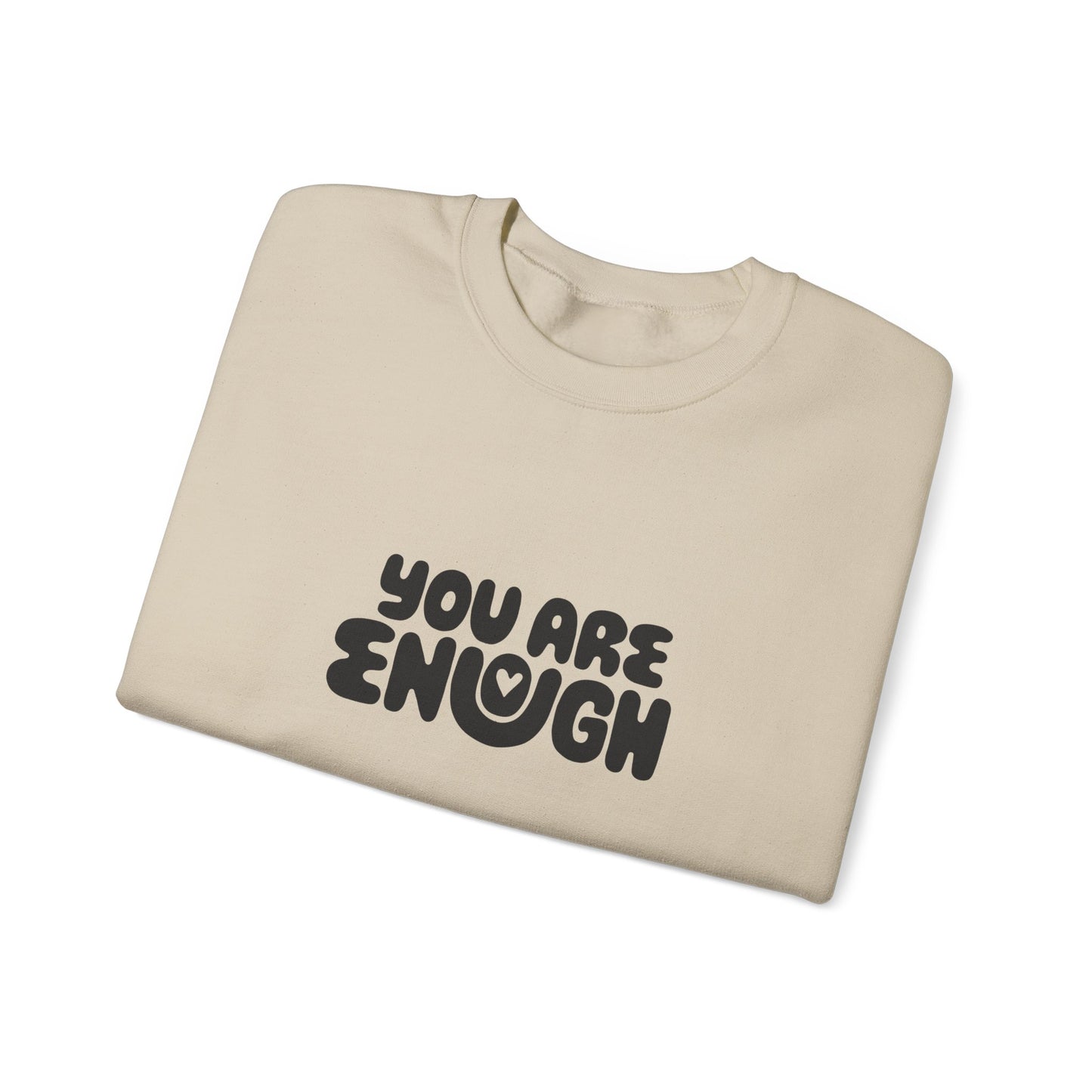 You Are Enough Sweatshirt