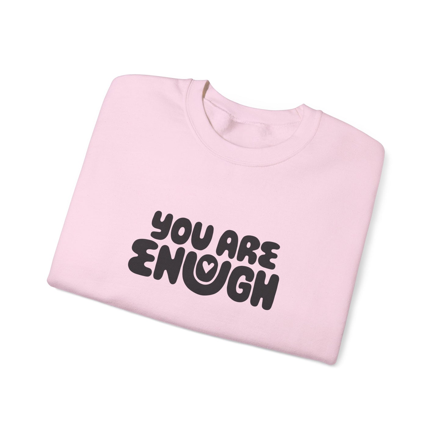 You Are Enough Sweatshirt, You Are Enough, Positivity, Affirmation Sweatshirt