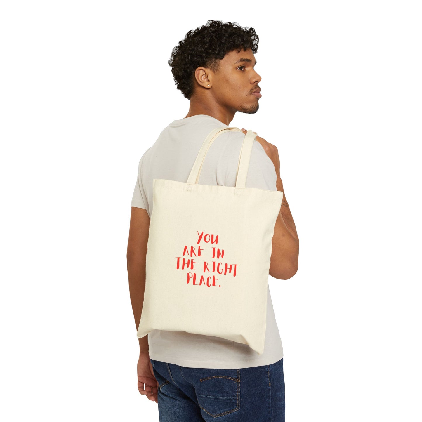 Tote Bag — "You Are In The Right Place" Canvas Market Tote