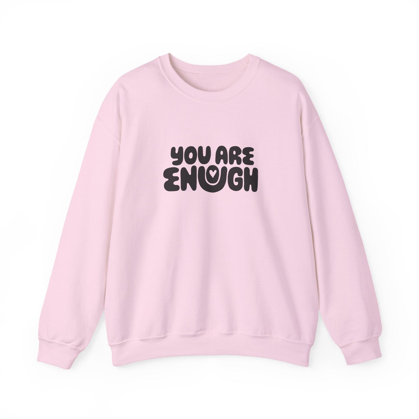 You Are Enough Sweatshirt, You Are Enough, Positivity, Affirmation Sweatshirt