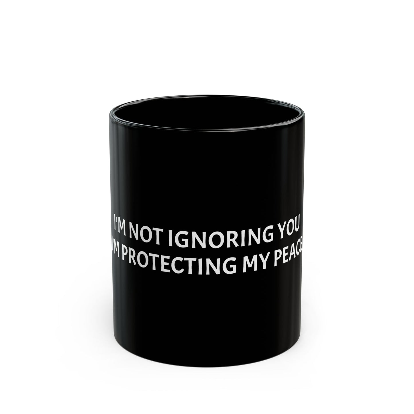 Protecting My Peace Black Mug (11oz, 15oz)