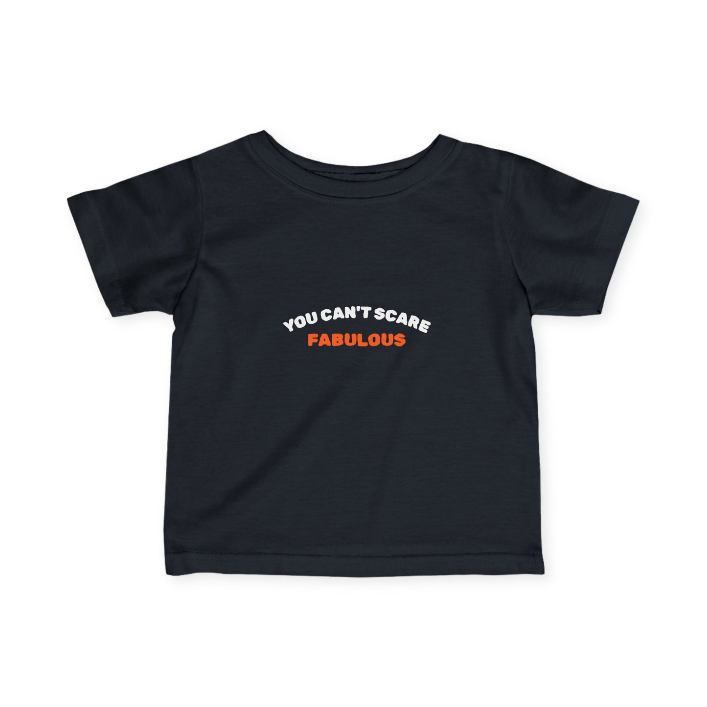 You Can't Scare Fabulous Infant Halloween Tee